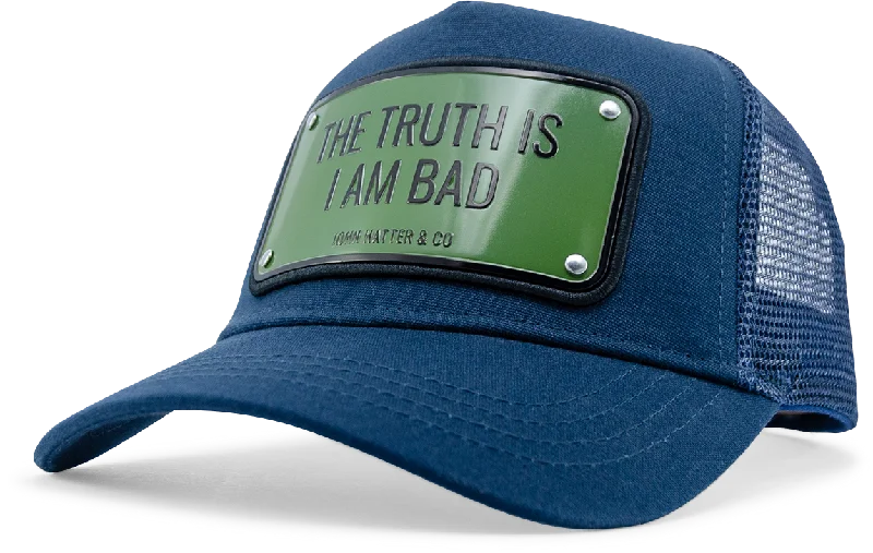 The Truth Is I Am Bad